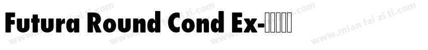 Futura Round Cond Ex字体转换